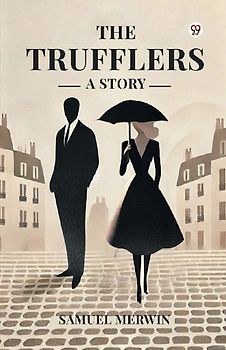 The Trufflers A Story