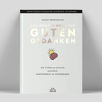Das große Buch der guten Gedanken