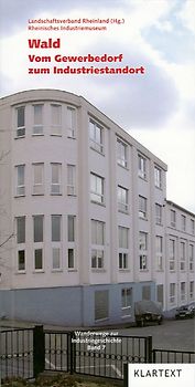 Wald - Vom Gewerbedorf zum Industriestandort