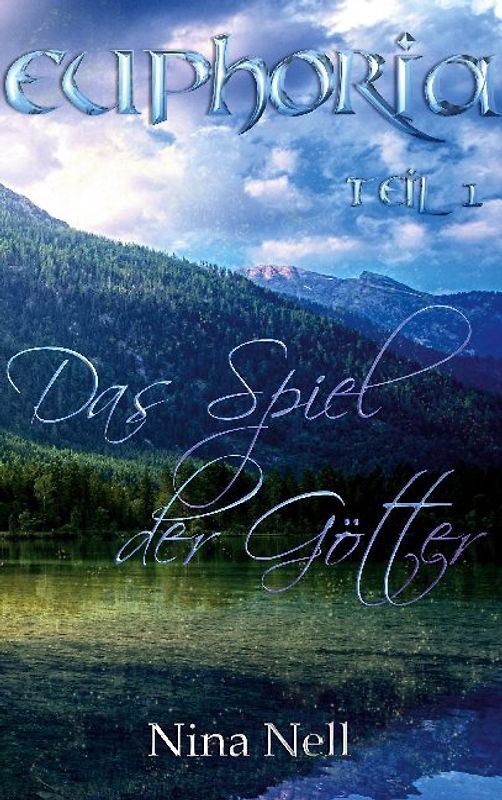 Euphoria 1 - Das Spiel der Götter