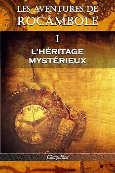 Les aventures de Rocambole I