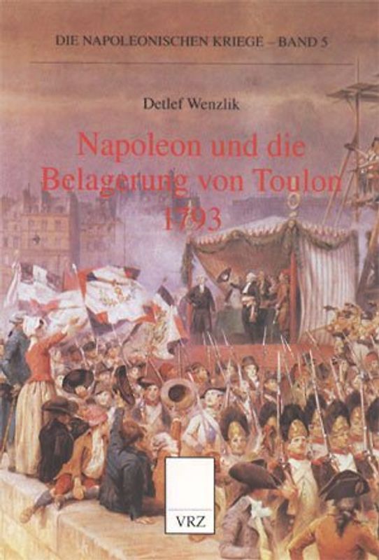 Napoleon und die Belagerung von Toulon 1793