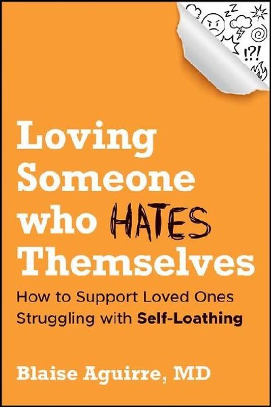 Loving Someone Who Hates Themselves