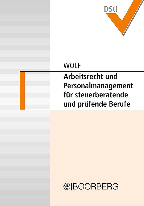 Arbeitsrecht und Personalmanagement für steuerberatende und prüfende Berufe