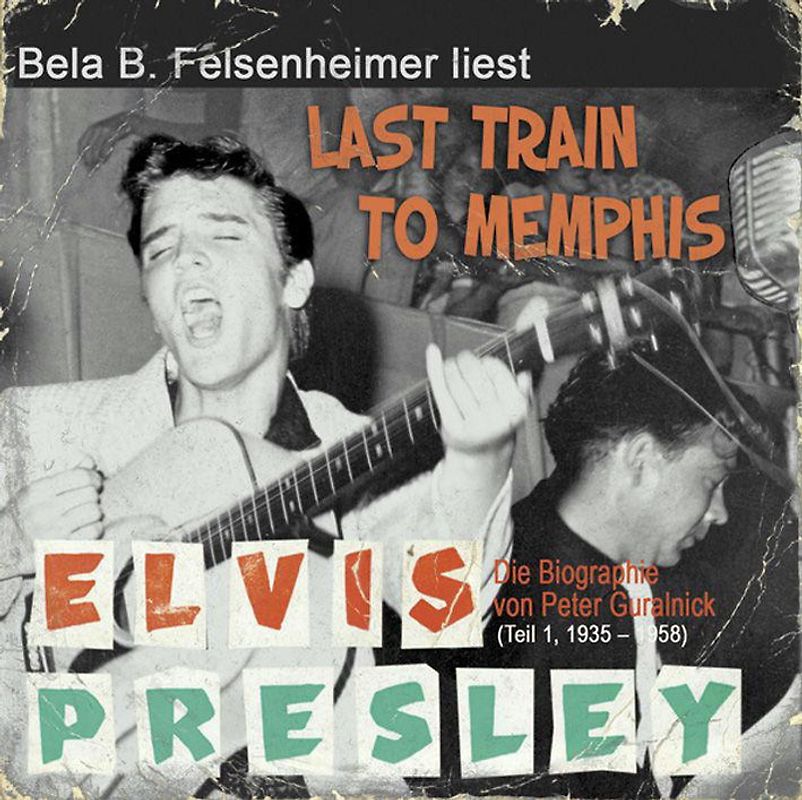Elvis Presley - Last Train to Memphis
