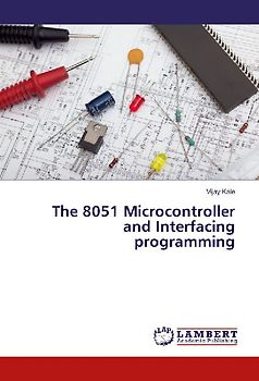 The 8051 Microcontroller and Interfacing programming