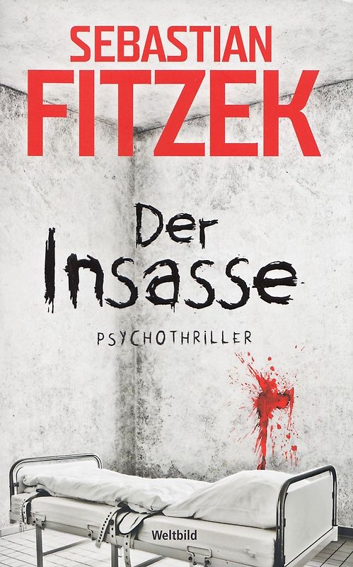 Der Insasse - Sebastian Fitzek [Taschenbuch, Weltbild]