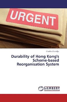 Durability of Hong Kong's Scheme-based Reorganisation System