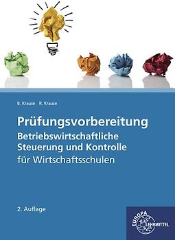 Prüfungsvorbereitung Betriebswirtschaftliche Steuerung und Kontrolle