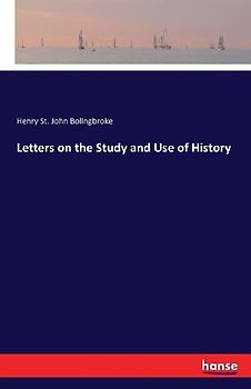 Letters on the Study and Use of History