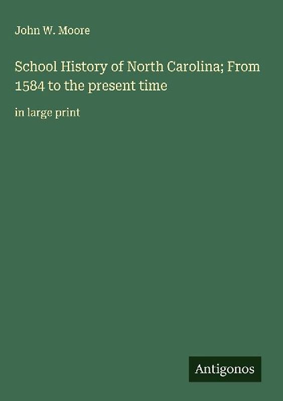 School History of North Carolina; From 1584 to the present time