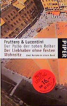 Der Palio der toten Reiter /Der Liebhaber ohne festen Wohnsitz. 2 Romane in einem Band