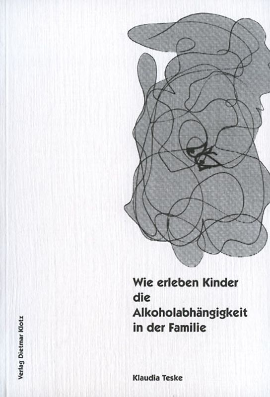 Wie erleben Kinder die Alkoholabhängigkeit in der Familie