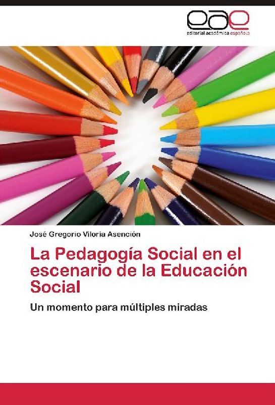 La Pedagogía Social en el escenario de la Educación Social