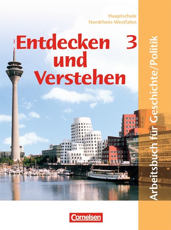 Entdecken und verstehen - Geschichte und Politik - Hauptschule Nordrhein-Westfalen - Ausgabe ab 2005 - Band 3: 9./10. Schuljahr