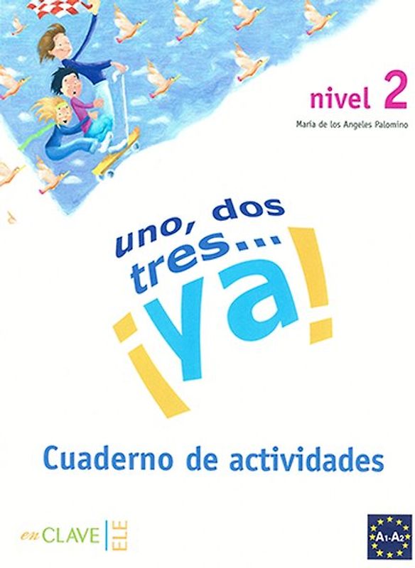 Uno, dos, tres...ya! - Cuaderno de actividades