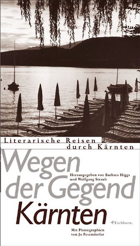 Wegen der Gegend: Kärnten