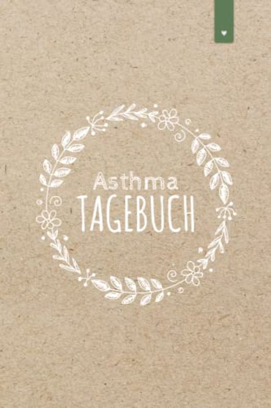 Asthma Tagebuch: Liebevoll gestaltetes Peak-Flow Tagebuch im DIN A5 Format zum einfachen dokumentieren der Peakflow Messwerte | Tagebuch mit 120 Seiten