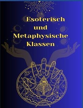 Esoterisch und Metaphysische Klassen