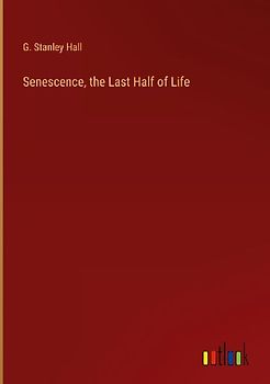 Senescence, the Last Half of Life