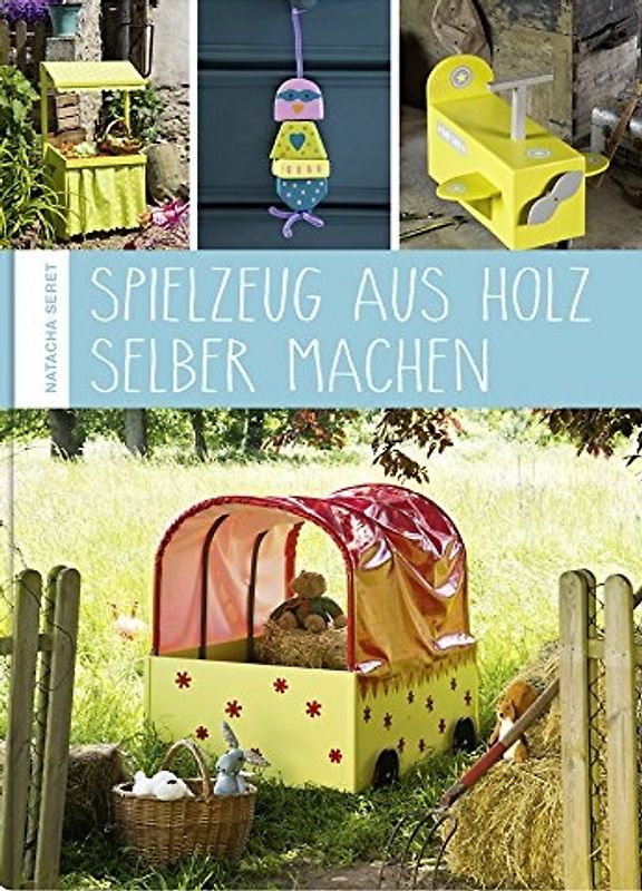 Spielzeug aus Holz selber machen