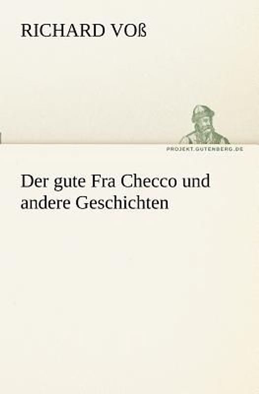 Der gute Fra Checco und andere Geschichten