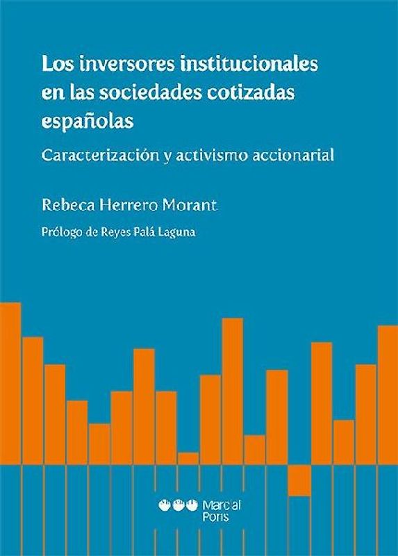 Los inversores institucionales en las sociedades cotizadas españolas : caracterización y activismo accionarial