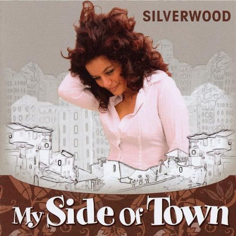 Silverwood - My Side of Town
