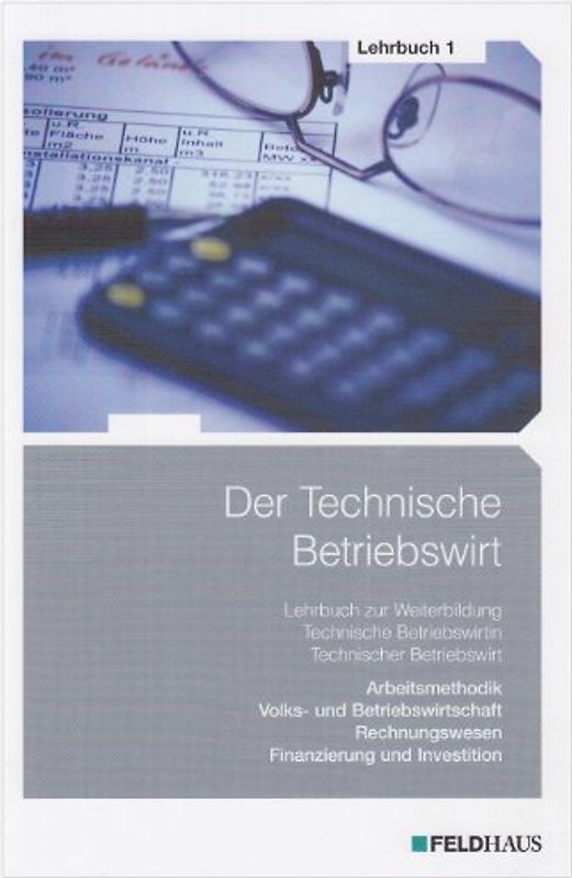 Der Technische Betriebswirt - Lehrbuch 1
