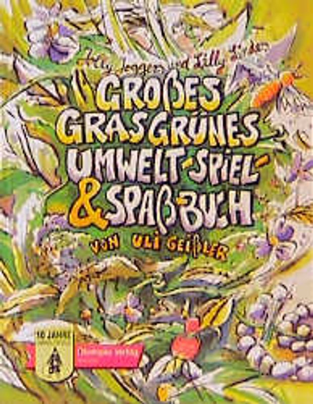 Jolly Joggers und Lilly Lindes grosses, grasgrünes Umwelt-Spiel- und Spassbuch