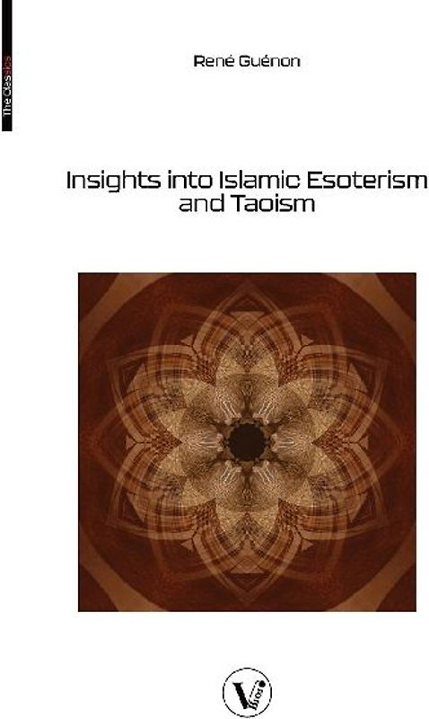 Insights into Islamic Esoterism and Taoism