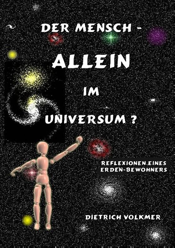 Der Mensch - Allein im Universum?