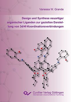Design und Synthese neuartiger organischer Liganden zur gezielten Darstellung von 3d/4f-Koordinationsverbindungen