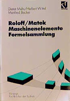Roloff/Matek Maschinenelemente Formelsammlung