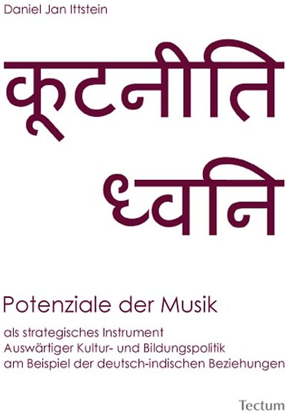 Potenziale der Musik als strategisches Instrument Auswärtiger Kultur- und Bildungspolitik am Beispiel der deutsch-indischen Beziehungen