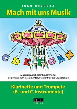 Mach mit uns Musik. 6: Klarinette/Trompete