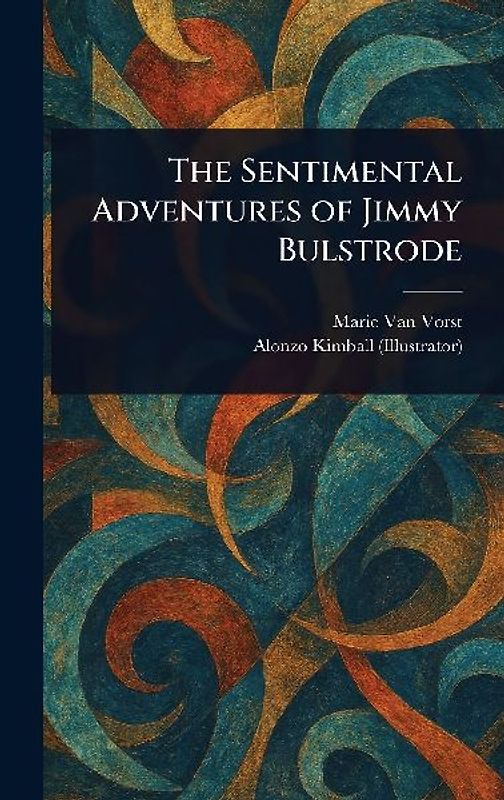 The Sentimental Adventures of Jimmy Bulstrode
