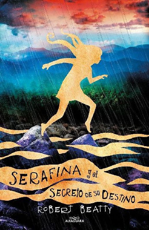 Serafina Y El Secreto de Su Destino/ Serafina and the Splintered Heart