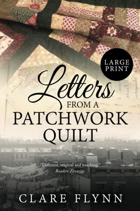 Letters from a Patchwork Quilt: Large Print