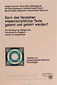 Kann das Verstehen wissenschaftlicher Texte gelernt und gelehrt werden?