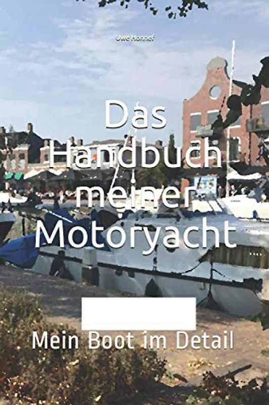 Handbuch meiner Motoryacht: Mein Boot im Detail