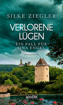 Verlorene Lügen. Ein Fall für Sina Engel