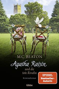 Agatha Raisin und die tote Rivalin