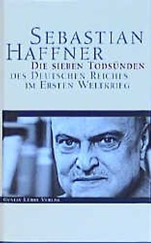 Die sieben Todsünden des Deutschen Reiches im Ersten Weltkrieg