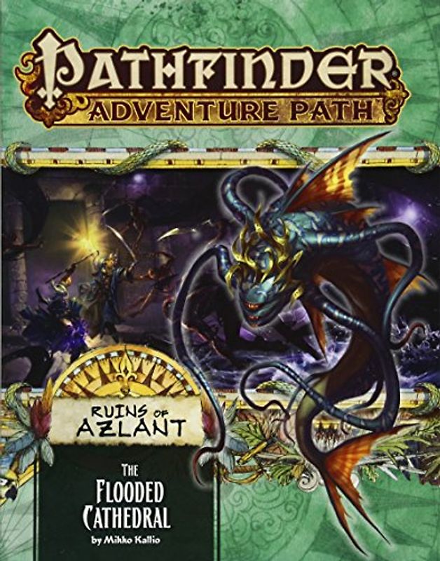 Pathfinder Adventure Path: The Flooded Cathedral (Ruins of Azlant 3 of 6)