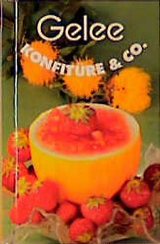 Gelee, Konfitüre & Co