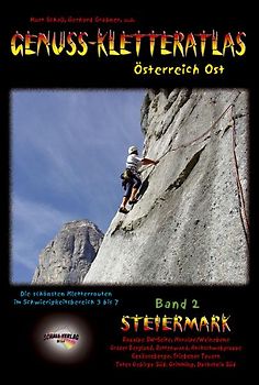 Genuss-Kletteratlas Österreich Ost. Bd. 2 Steiermark