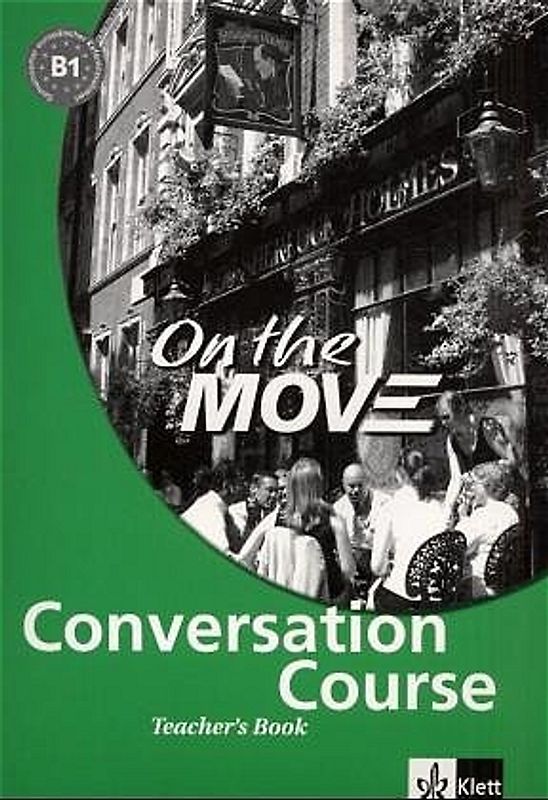 On the MOVE Conversation Course. Course Book / Teacher's Book