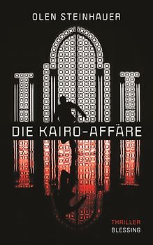 Die Kairo-Affäre. Thriller