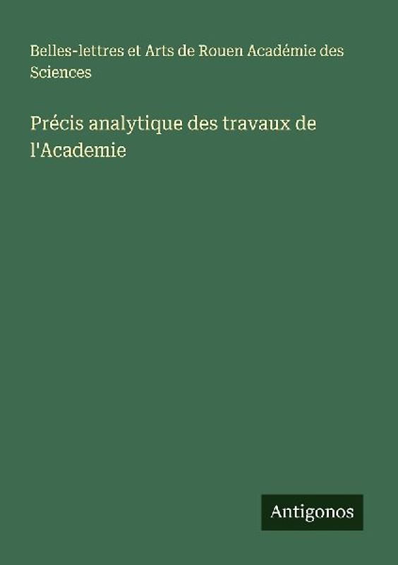 Précis analytique des travaux de l'Academie